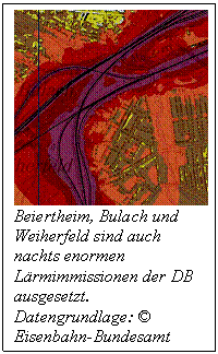 Textfeld:  
Beiertheim, Bulach und Weiherfeld sind auch nachts enormen L�rmimmissionen der DB ausgesetzt. Datengrundlage: � Eisenbahn-Bundesamt 2008

