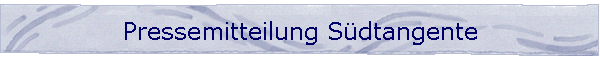 Pressemitteilung S�dtangente