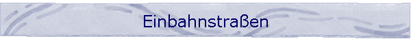 Einbahnstra�en